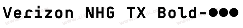 Verizon NHG TX Bold字体转换 Verizon NHG TX Bold字体转换